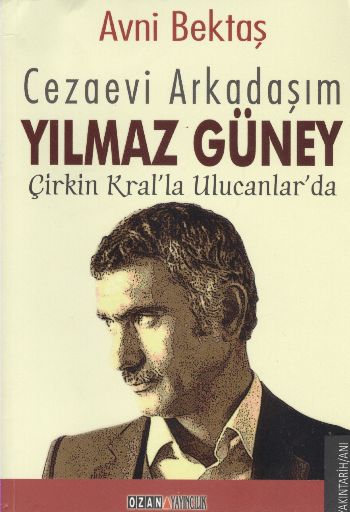 Cezaevi Arkadaşım Yılmaz Güney