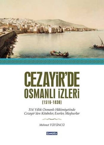 Cezayir’de Osmanlı İzleri