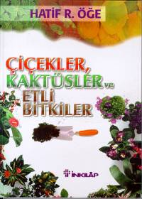 Çiçekler Kaktüs. Ve Etli Bitk. %17 indirimli H.R.ÖGE