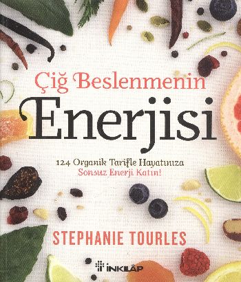 Çiğ Beslenmenin Enerjisi %17 indirimli Stephanie Tourles