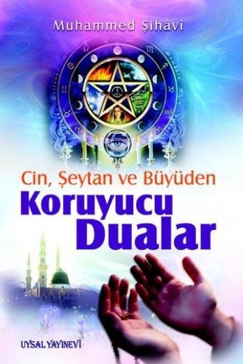 Cin, Şeytan ve Büyüden Koruyucu Dualar