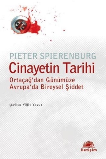 Cinayetin Tarihi (Ortaçağ'dan Günümüze Avrupa'da Bireysel Şiddet)