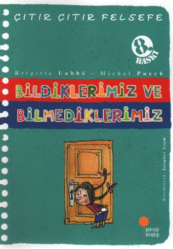 Çıtır Çıtır Felsefe-06: Bildiklerimiz ve Bilmediklerimiz