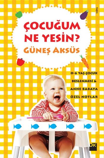 Çocuğum Ne Yesin?