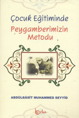 Çocuk Eğitiminde Peygamberimizin Metodu Osman Arpaçukuru