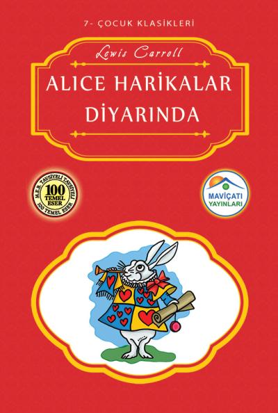 Çocuk Klasikleri 7-Alice Harikalar Diyarında