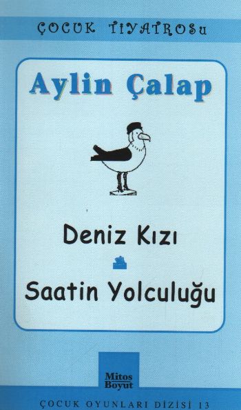 Çocuk Oyunları Dizisi-13: Deniz Kızı-Saaitin Yolculuğu