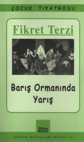 Çocuk Oyunları Dizisi-21: Barış Ormanında Yarış