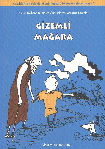 Çocuklar İçin Felsefe: Geniş Omuzlu Platon'un Maceraları-2 Gizemli Mağara