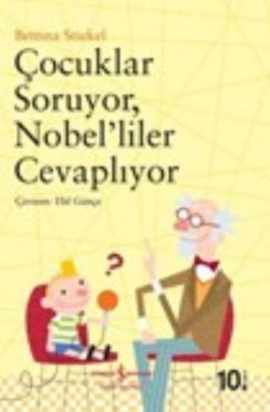 Çocuklar Soruyor Nobelliler Cevaplıyor