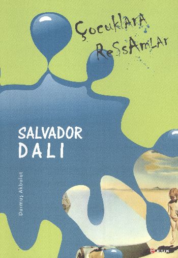 Çocuklara Ressamlar-Salvador Dali %17 indirimli Durmuş Akbulut