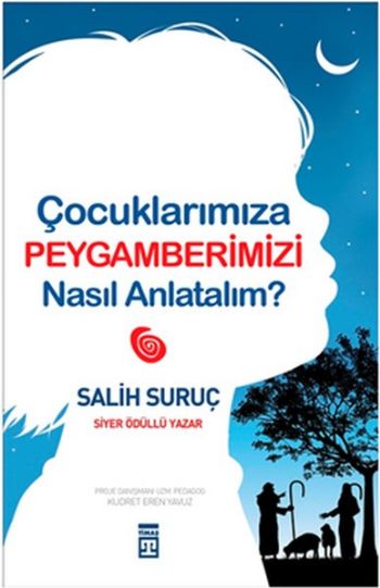 Çocuklarımıza Peygamberimizi Nasıl Anlatalım?