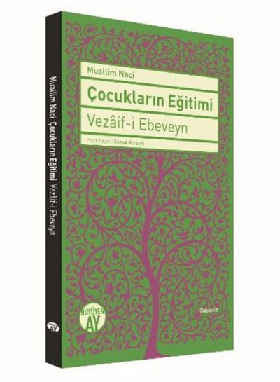 Çocukların Eğitimi-Vezaif-i Ebeveyn