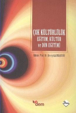 Çok Kültürlülük Eğitim Kültür ve Din Eğitimi %17 indirimli Recep Kayma