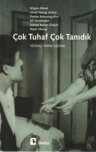 Çok Tuhaf Çok Tanıdık