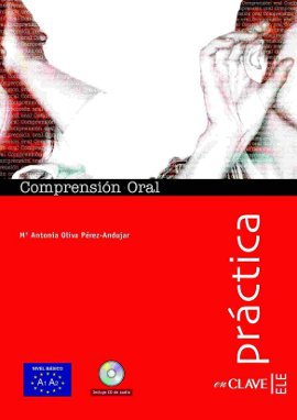 Comprension Oral A1-A2 + CD (Practica) - Temel Seviye İspanyolca Dinleme