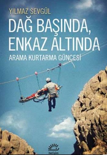 Dağ Başında Enkaz Altında Arama Kurtarma Güncesi