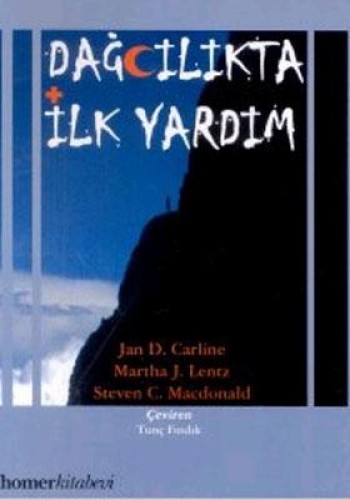 Dağcılıkta İlk Yardım %17 indirimli J.D.Carlıne-M.J.Lentz