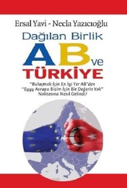 Dağılan Birlik AB ve Türkiye Kolektif