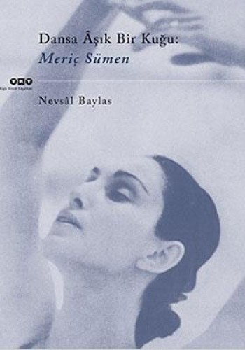 Dansa Aşık Bir Kuğu - Meriç Sümen