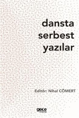 Dansta Serbest Yazılar