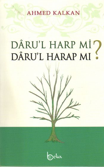 Darul Harp mı Darul Harap mı