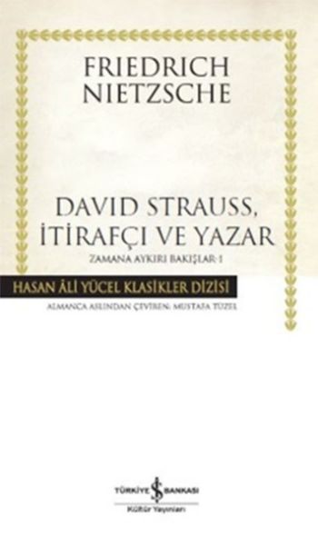 David Strauss İtirafçı ve Yazar-Zamana Aykırı Bakışlar-1 Ciltli