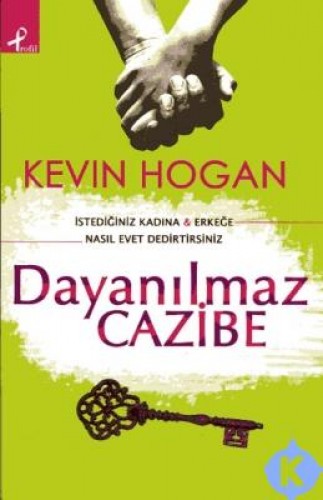 Dayanılmaz Cazibe %25 indirimli Kevin Hogan