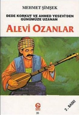 Dede Korkut ve Ahmed Yesevi'den Günümüze Uzanan Ünlü Alevi Ozanlar