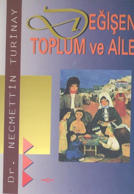 Değişen Toplum ve Aile Necmettin Turinay