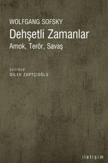 Dehşetli Zamanlar-Amok, Terör, Savaş