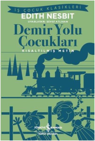 Demir Yolu Çocukları - Kısaltılmış Metin