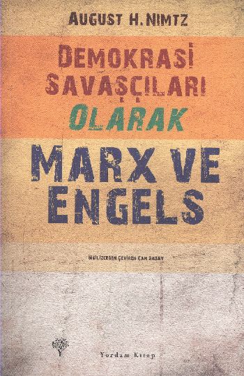 Demokrasi Savaşçıları Olarak Marx ve Engels