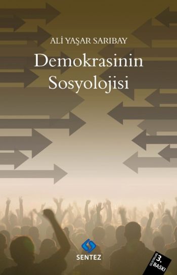 Demokrasinin Sosyolojisi %17 indirimli Ali Yaşar Sarıbay