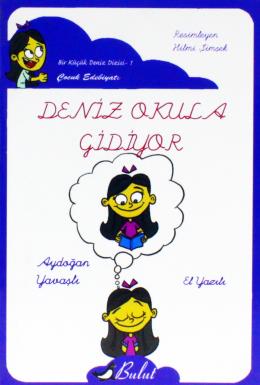 Deniz Okula Gidiyor (El Yazılı) Aydoğan Yavaşlı