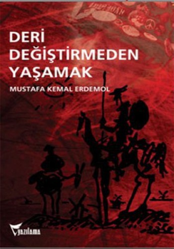 Deri Değiştirmeden Yaşamak %17 indirimli Mustafa Kemal Erdemol