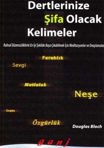 Dertlerinize Şifa Olacak Kelimeler