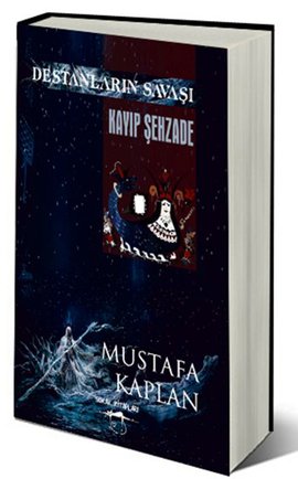 Destanların Savaşı - Kayıp Şehzade