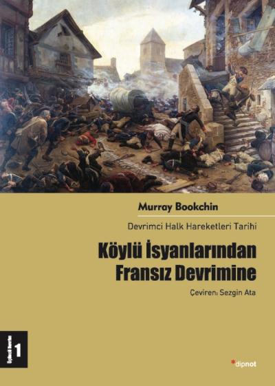 Devrimci Halk Hareketleri Tarihi 1 Köylü İsyanlarından Fransız Devrimine