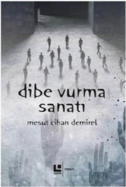 Dibe Vurma Sanatı Mesut Cihan Demirel