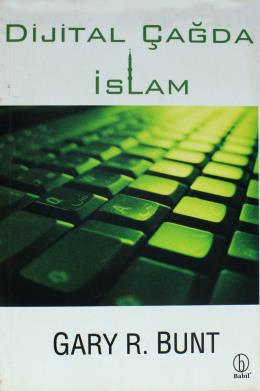 Dijital Çağda İslam %17 indirimli Gary R. Bunt