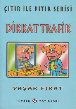 Çıtır ile Pıtır Serisi-04: Dikkat Trafik %17 indirimli Yaşar Fırat