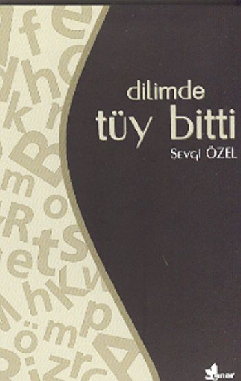 Dilimde Tüy Bitti