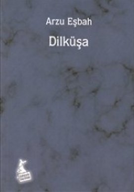 Dilküşa