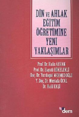 Din ve Ahlak Eğitim Öğretimine Yeni Yaklaşımlar