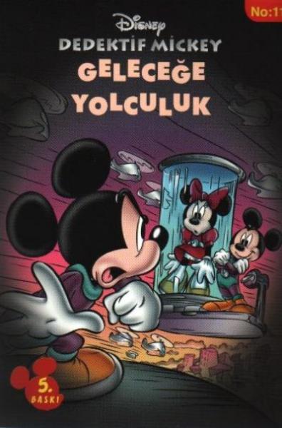 Disney Dedektif Mickey-11: Geleceğe Yolculuk