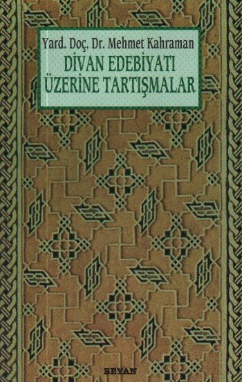 Divan Edebiyatı Üzerine Tartışmalar