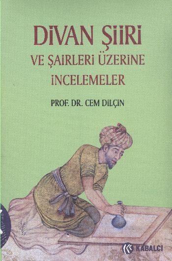 Divan Şiiri Ve Şairleri Üzerine İncelemeler