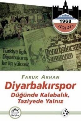 Diyarbakırspor Düğünde Kalabalık Taziyede Yalnız %17 indirimli Faruk A