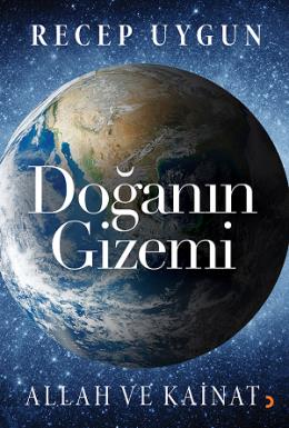 Doğanın Gizemi Allah ve Kainat